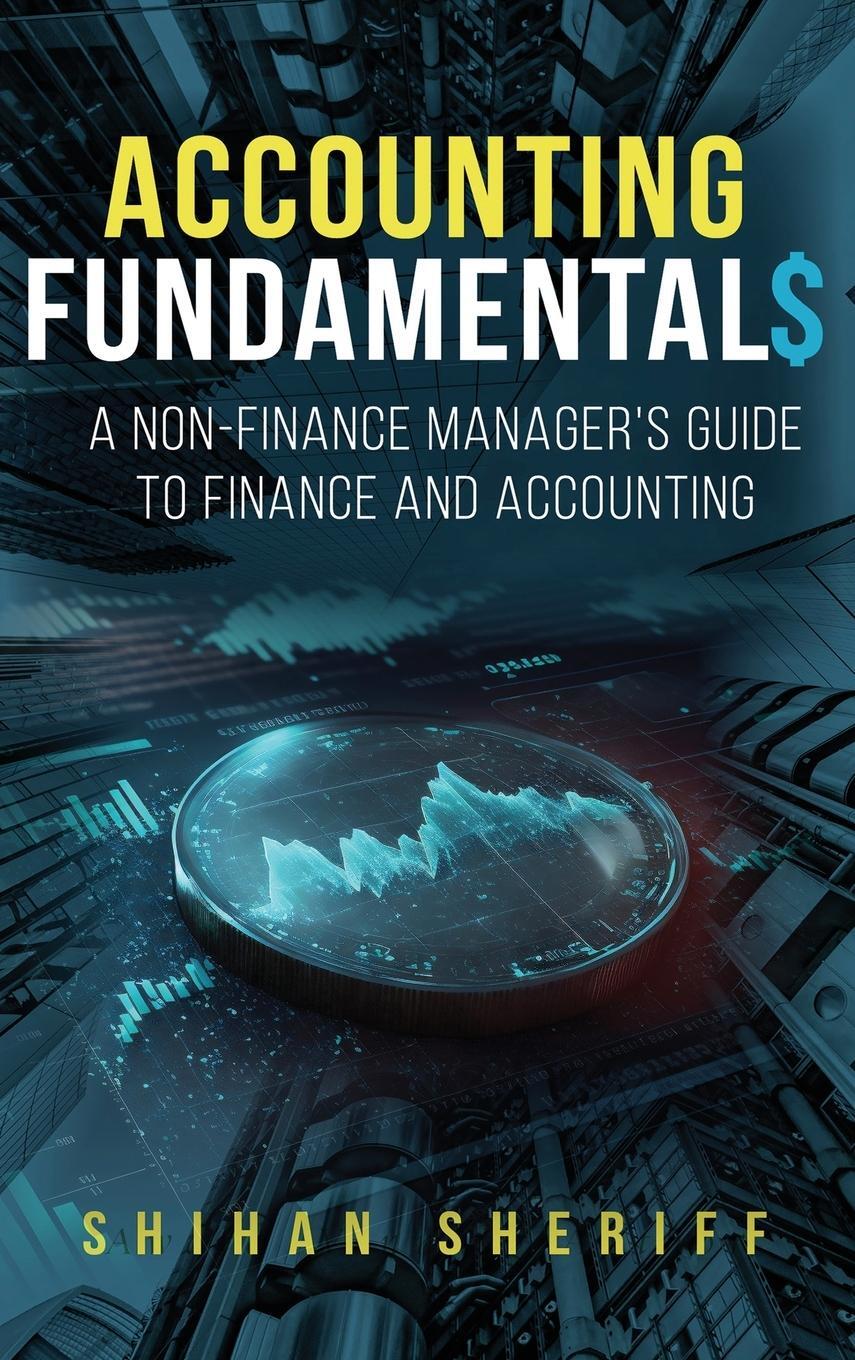 Cover: 9781962055031 | Accounting Fundamentals | Shihan Sheriff | Buch | Englisch | 2023