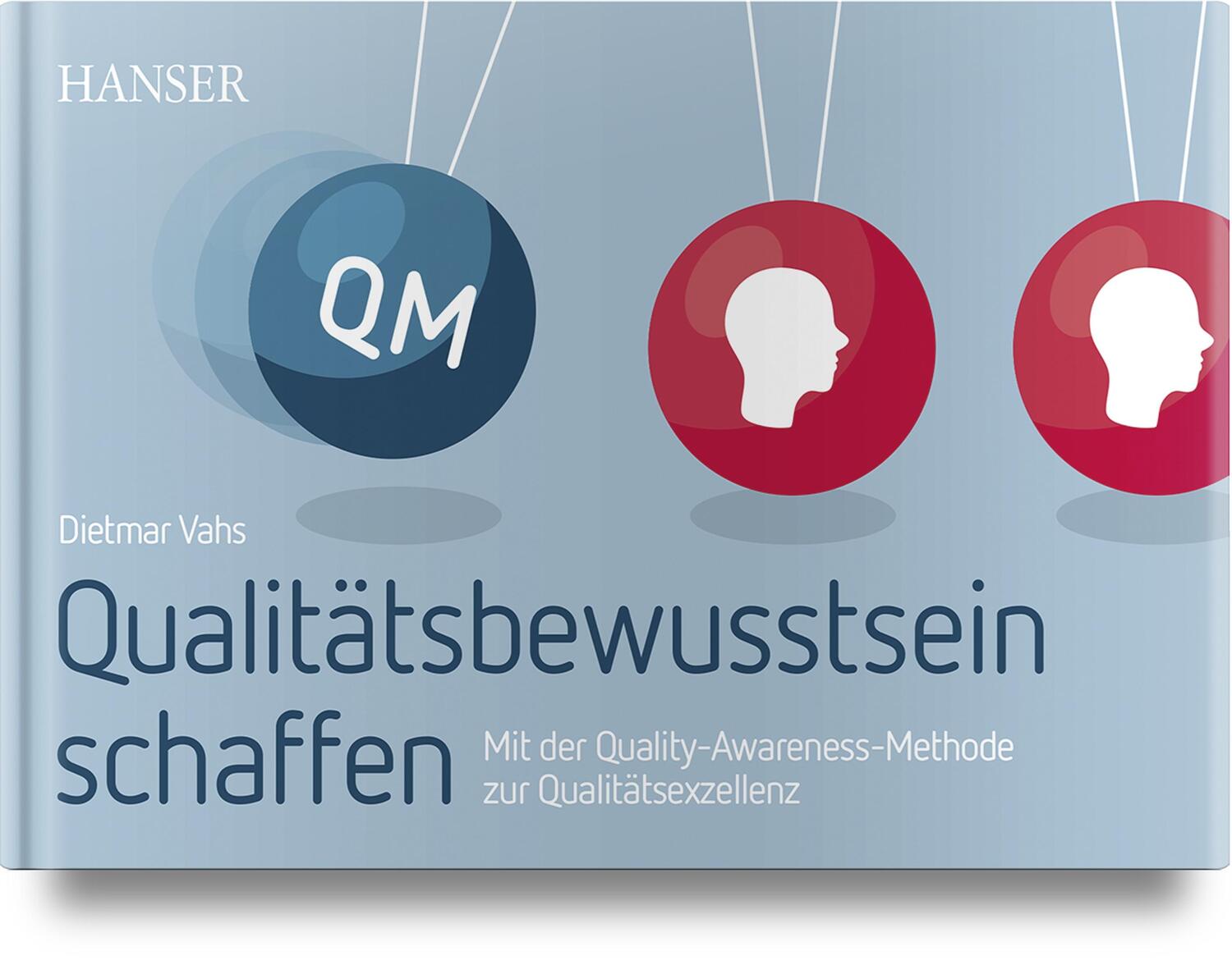 Cover: 9783446461666 | Qualitätsbewusstsein schaffen | Dietmar Vahs | Buch | Deutsch | 2019