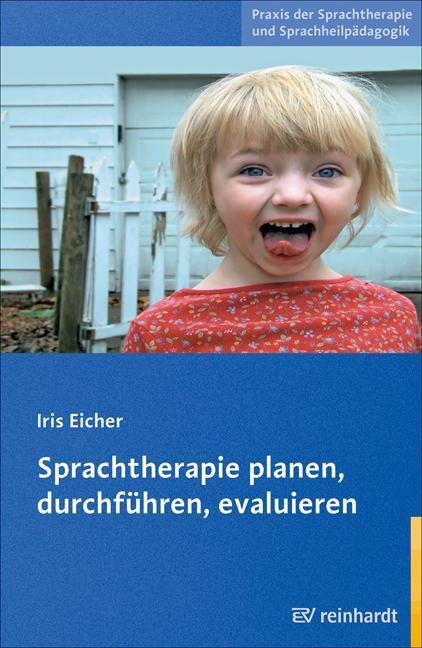 Cover: 9783497020935 | Sprachtherapie planen, durchführen, evaluieren | Iris Eicher | Buch