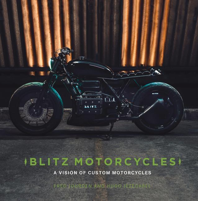 Cover: 9780750993715 | Blitz Motorcycles | A Vision of Custom Motorcycles | Jezegabel (u. a.)