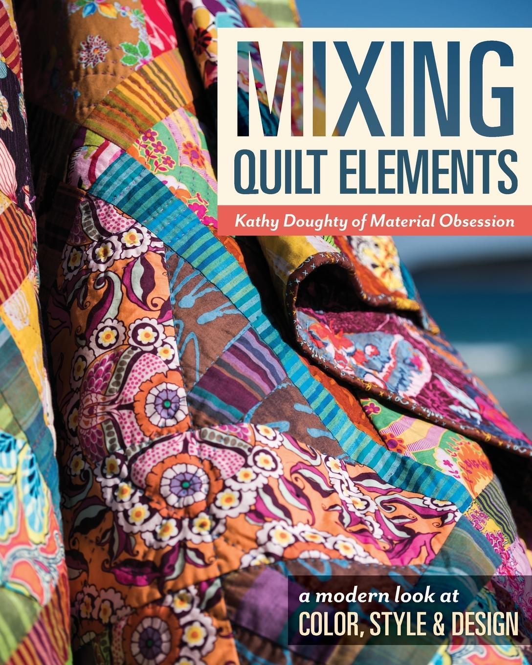 Cover: 9781617452055 | Mixing Quilt Elements - Print-On-Demand Edition | Kathy Doughty | Buch