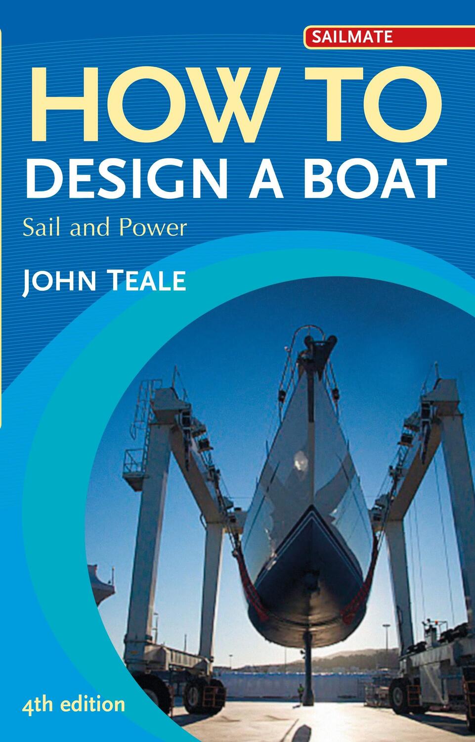 Cover: 9781408152058 | How to Design a Boat | Sail and Power | John Teale | Taschenbuch