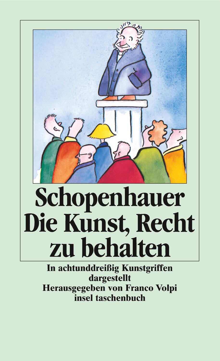 Cover: 9783458333586 | Die Kunst, Recht zu behalten | Arthur Schopenhauer | Taschenbuch