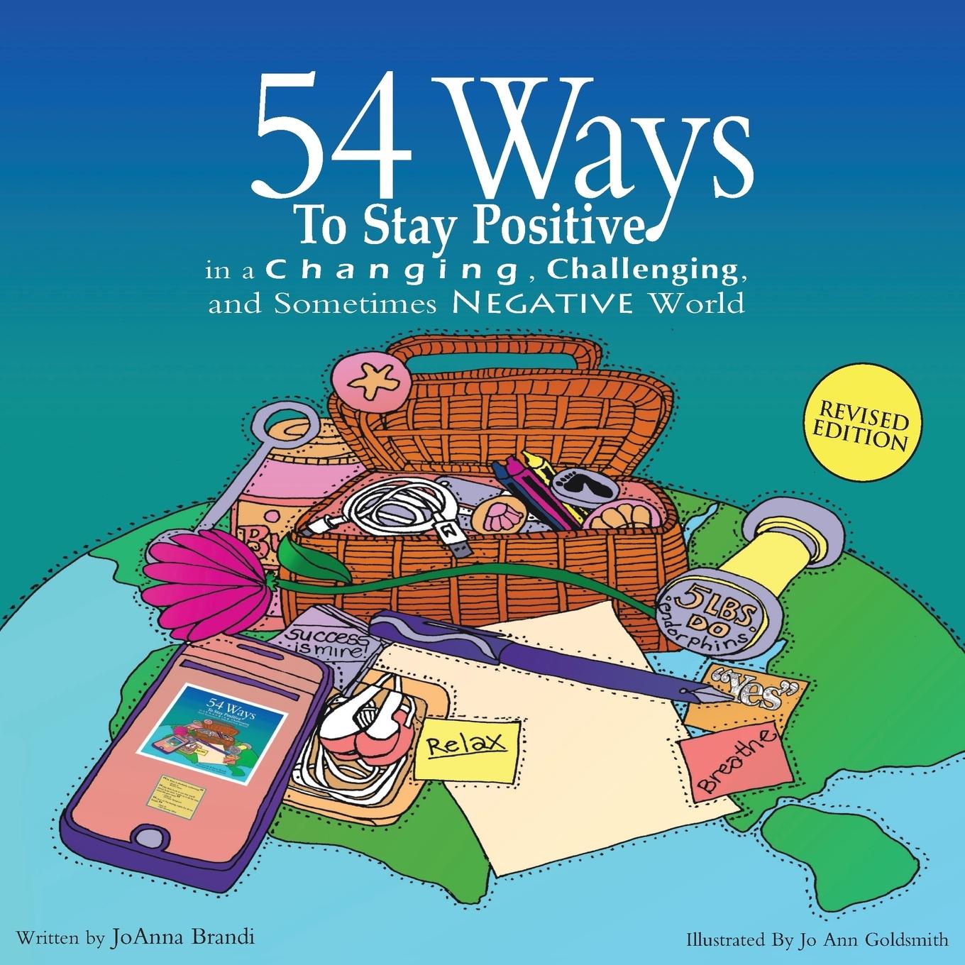 Cover: 9781930283039 | 54 Ways to Stay Positive in a Changing, Challenging and Sometimes...