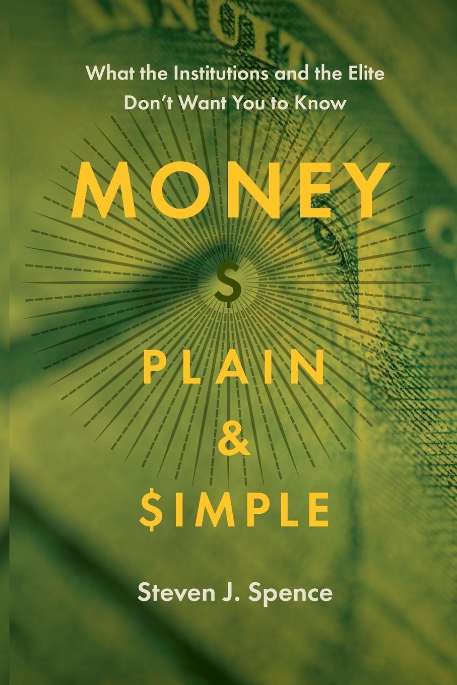 Cover: 9781950495207 | Money Plain and Simple | Steven J. Spence | Taschenbuch | Paperback