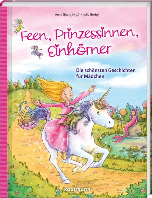 Cover: 9783780665119 | Feen, Prinzessinnen, Einhörner | Die schönsten Geschichten für Mädchen