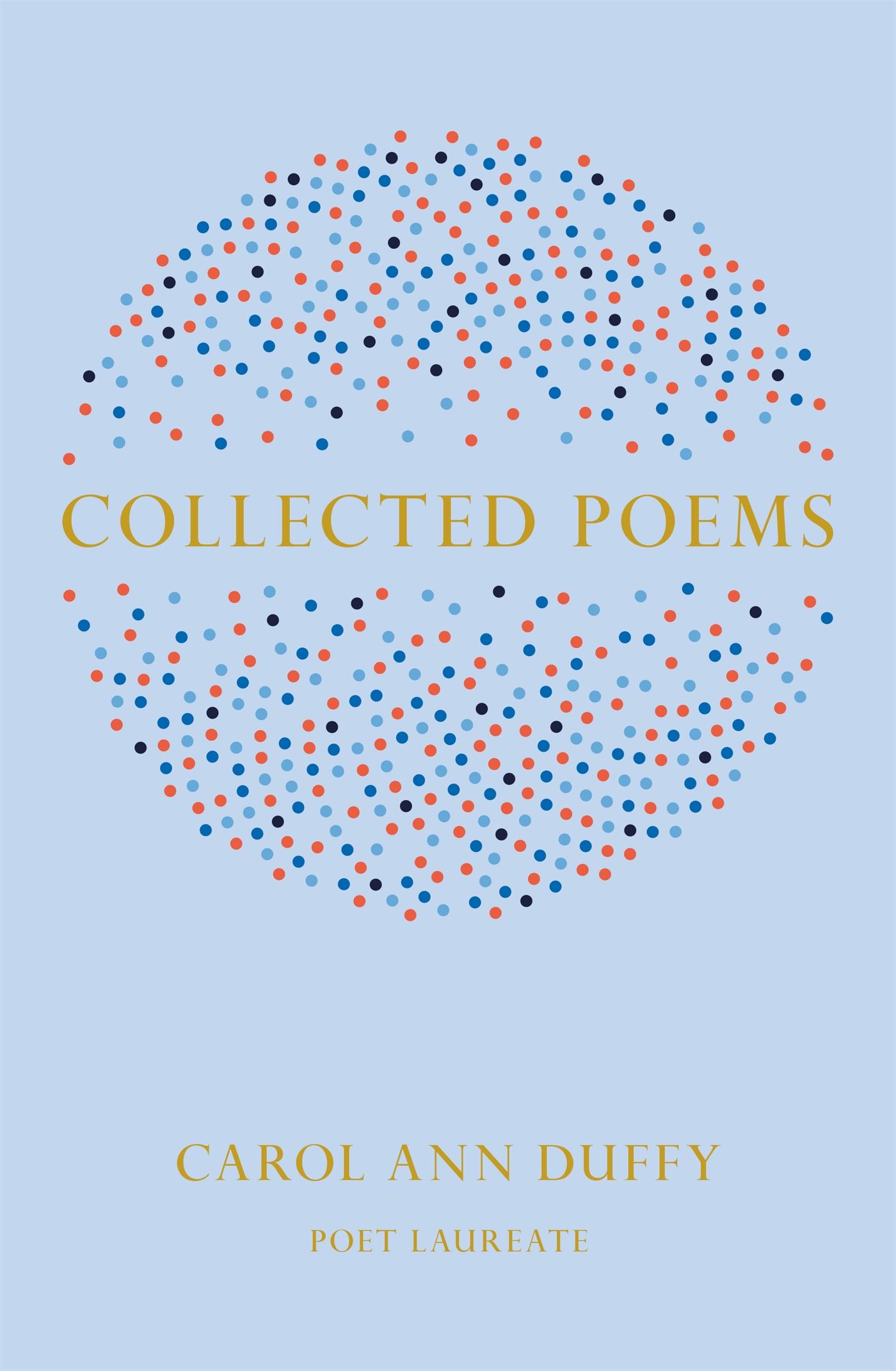 Cover: 9781447231431 | Collected Poems | Carol Ann Duffy DBE | Buch | Gebunden | Englisch