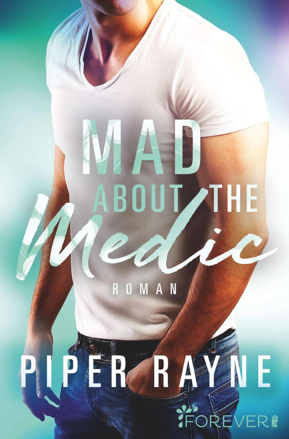 Cover: 9783958184152 | Mad about the Medic | Roman | Piper Rayne | Taschenbuch | 272 S.