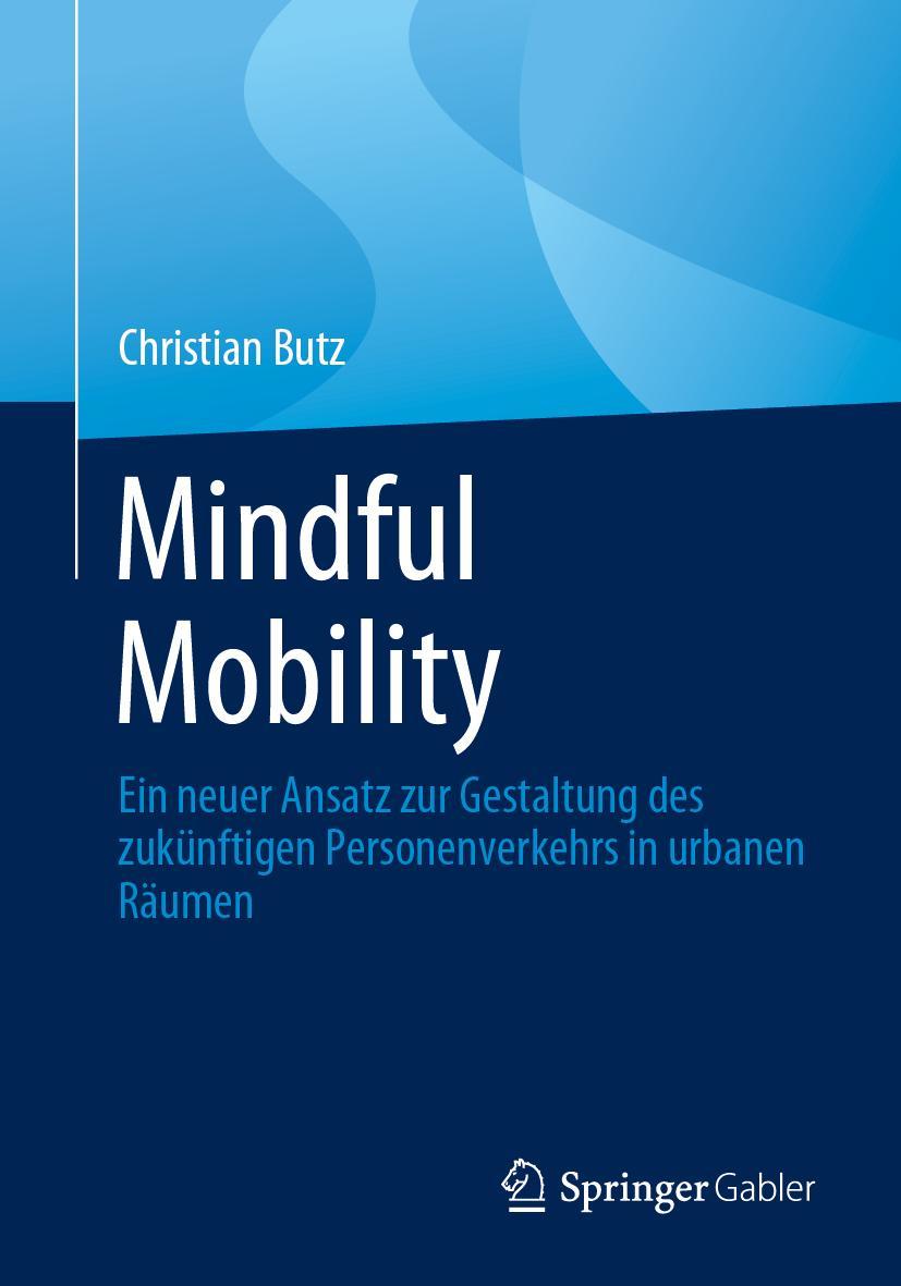 Cover: 9783658414283 | Mindful Mobility | Christian Butz | Taschenbuch | Paperback | xiii