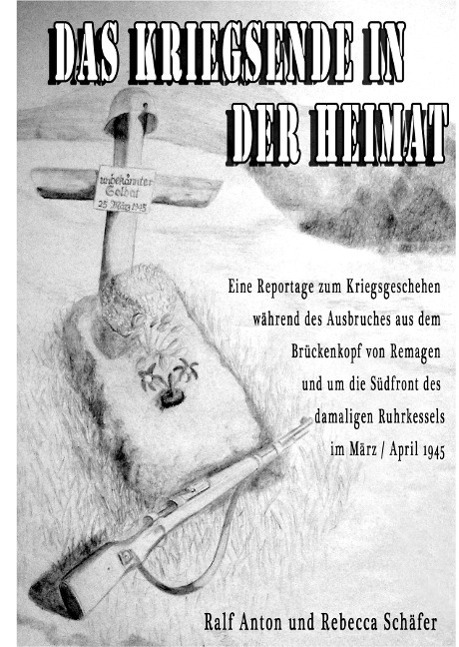 Cover: 9783849578336 | Das Kriegsende in der Heimat | Ralf Anton Schäfer (u. a.) | Buch