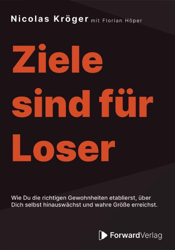 Cover: 9783987550393 | Ziele sind für Loser | Nicolas Kröger (u. a.) | Taschenbuch | 208 S.