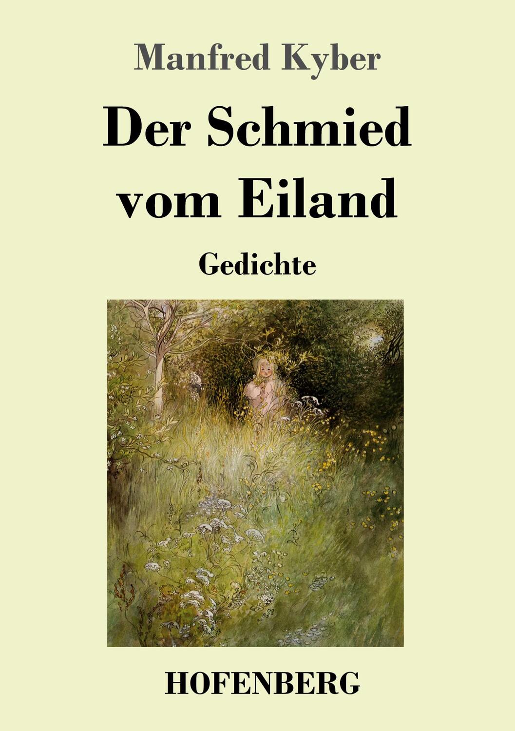 Cover: 9783743741188 | Der Schmied vom Eiland | Gedichte | Manfred Kyber | Taschenbuch | 2021