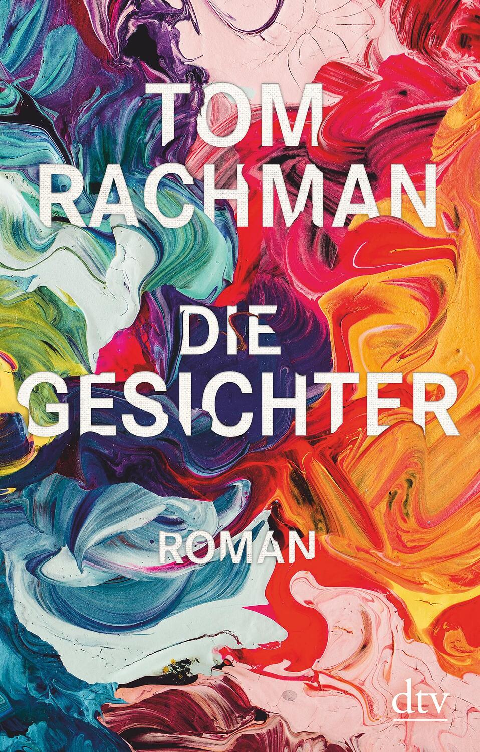 Cover: 9783423147491 | Die Gesichter | Roman | Tom Rachman | Taschenbuch | Deutsch | 2020