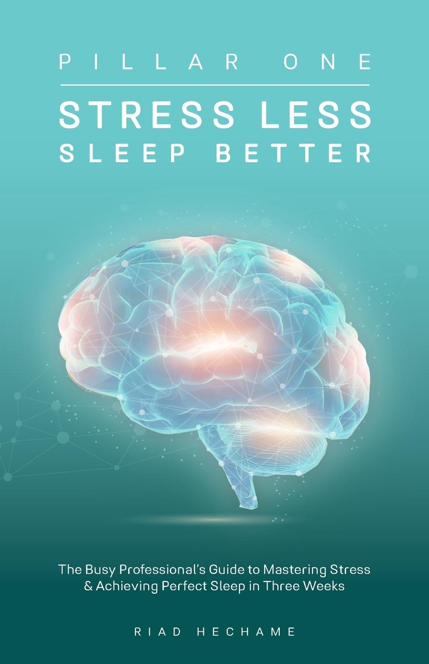 Cover: 9781781334492 | Stress Less Sleep Better | Riad Hechame | Taschenbuch | Englisch