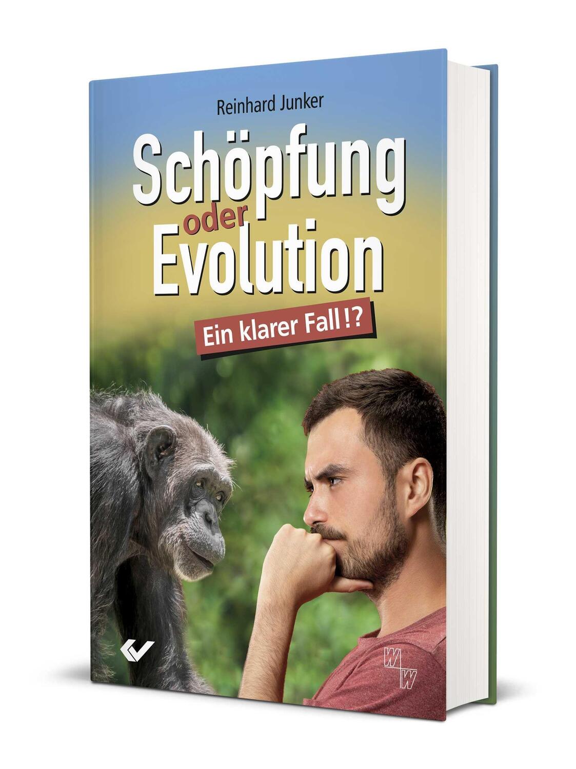 Cover: 9783863537463 | Schöpfung oder Evolution | Ein klarer Fall? | Reinhard Junker | Buch