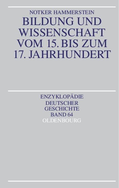 Cover: 9783486555929 | Bildung und Wissenschaft vom 15. bis zum 17. Jahrhundert | Hammerstein