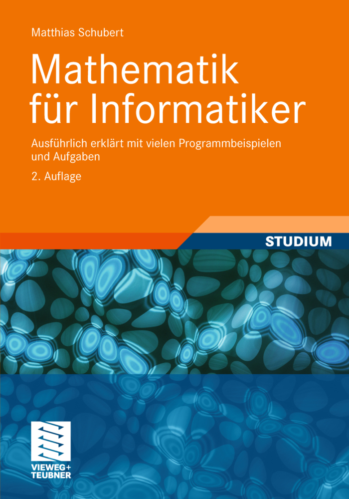 Cover: 9783834818485 | Mathematik für Informatiker | Matthias Schubert | Taschenbuch | 844 S.