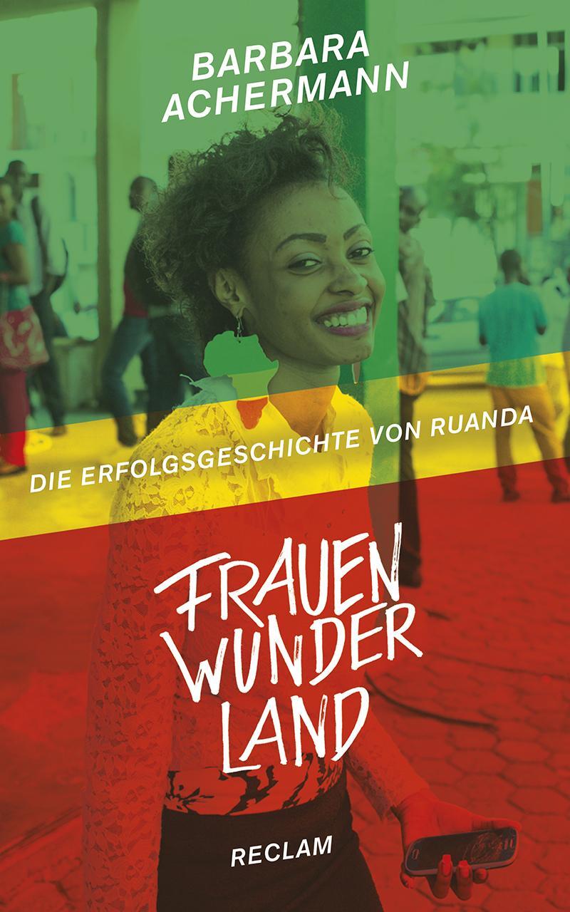 Cover: 9783150111284 | Frauenwunderland | Die Erfolgsgeschichte von Ruanda | Achermann | Buch