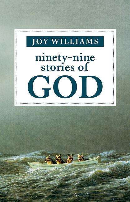 Cover: 9781947793170 | Ninety-Nine Stories of God | Joy Williams | Taschenbuch | Englisch
