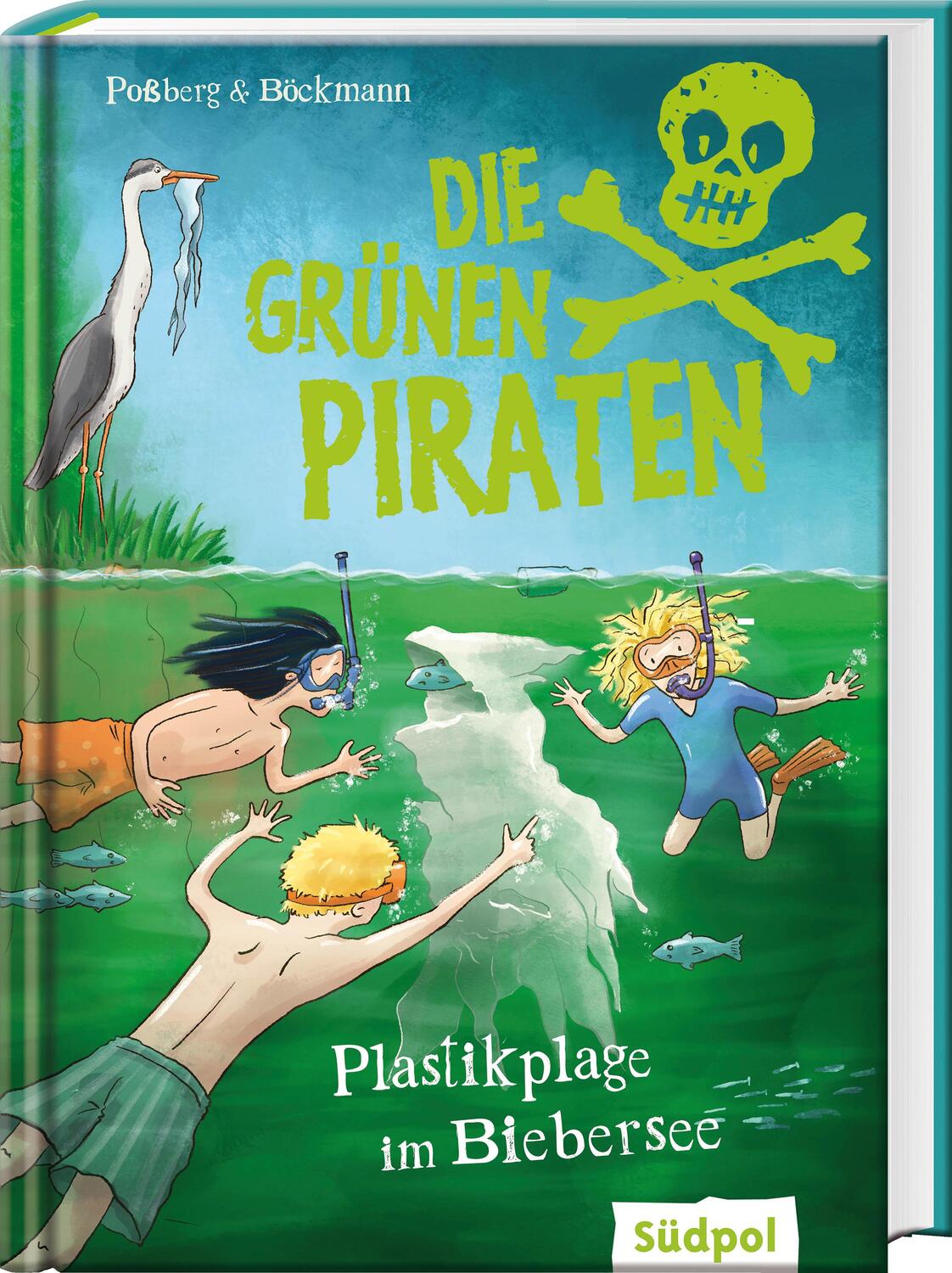 Cover: 9783965941540 | Die Grünen Piraten - Plastikplage im Biebersee | Poßberg (u. a.)