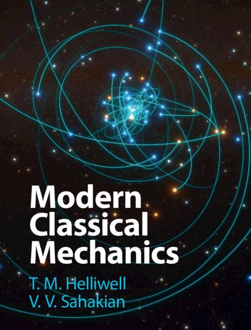 Cover: 9781108834971 | Modern Classical Mechanics | T. M. Helliwell (u. a.) | Buch | Gebunden