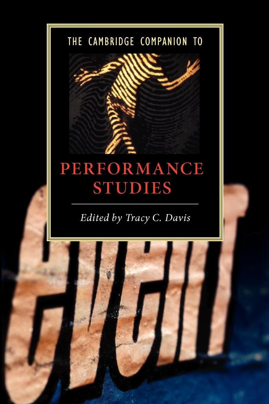 Cover: 9780521696265 | The Cambridge Companion to Performance Studies | Tracy C. Davis | Buch