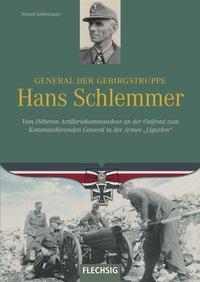 Cover: 9783803500823 | General der Gebirgstruppe Hans Schlemmer | Roland Kaltenegger | Buch