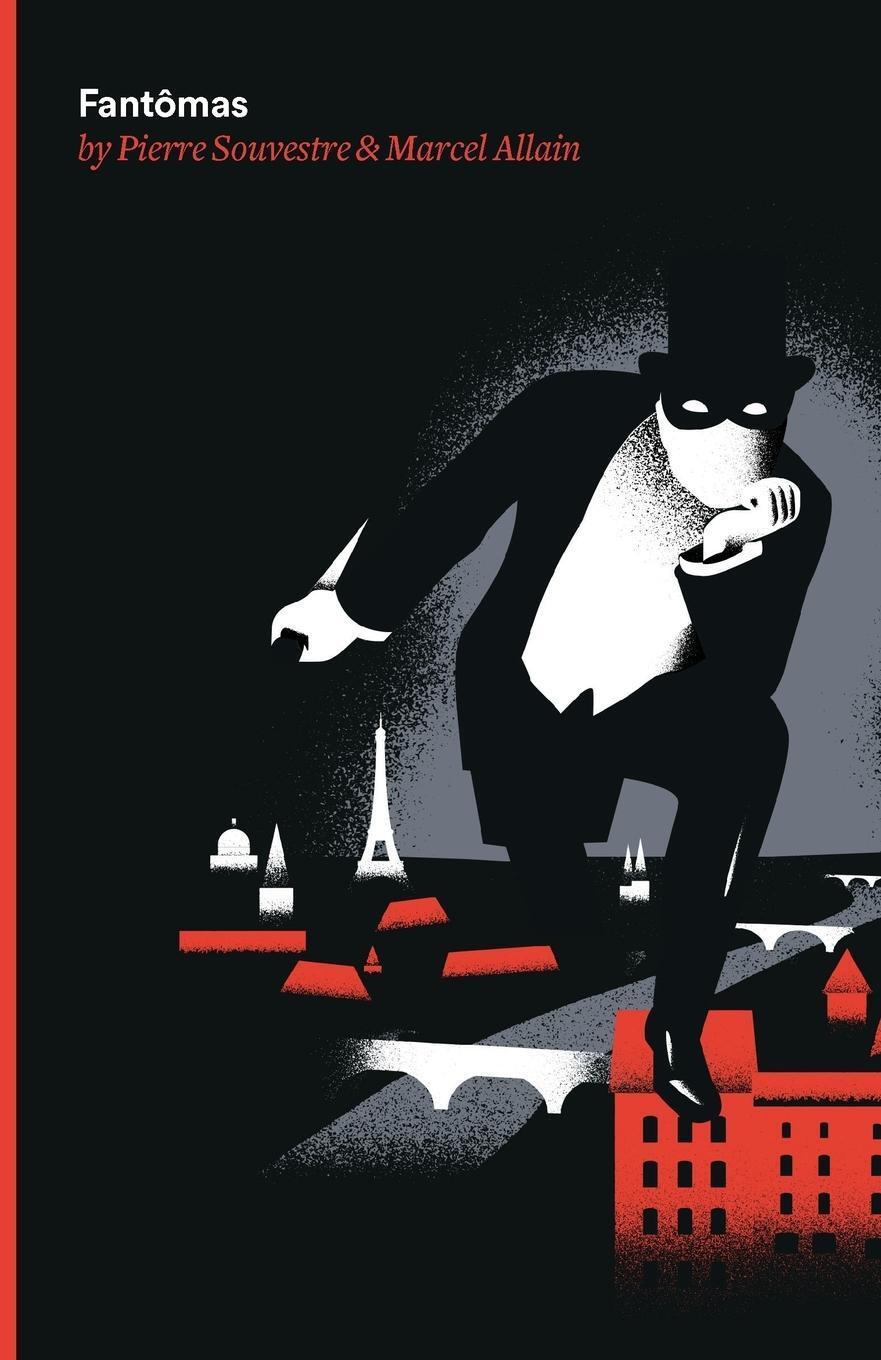 Cover: 9780988202610 | Fantomas | Being the First of the Series of Fantomas Detective Tales