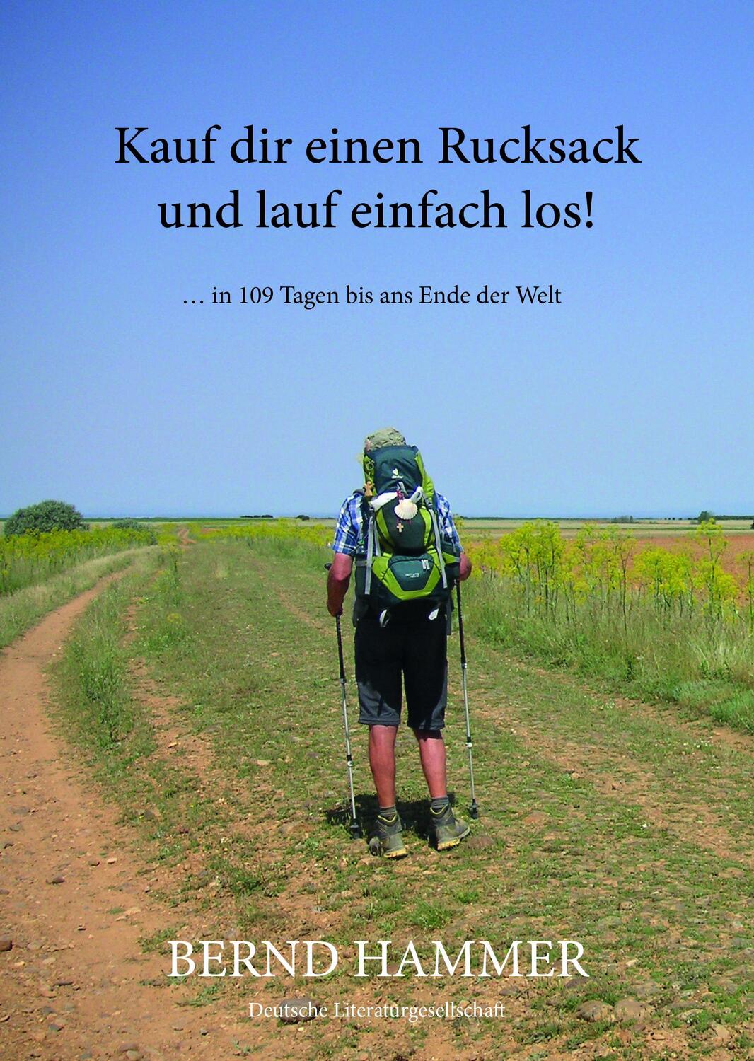 Cover: 9783038313069 | Kauf dir einen Rucksack und lauf einfach los! | Bernd Hammer | Buch