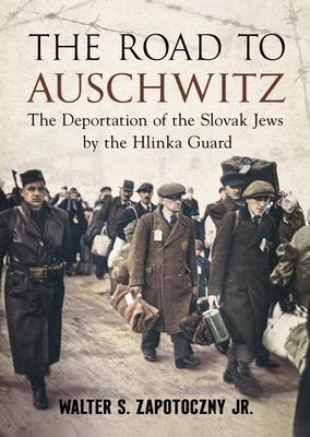 Cover: 9781781558805 | Road To Auschwitz | Walter S. Zapotoczny Jr | Buch | 2022