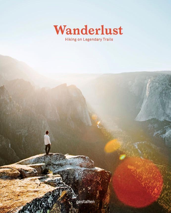 Cover: 9783899559019 | Wanderlust | Hiking on Legendary Trails | Cam Honan | Buch | 256 S.