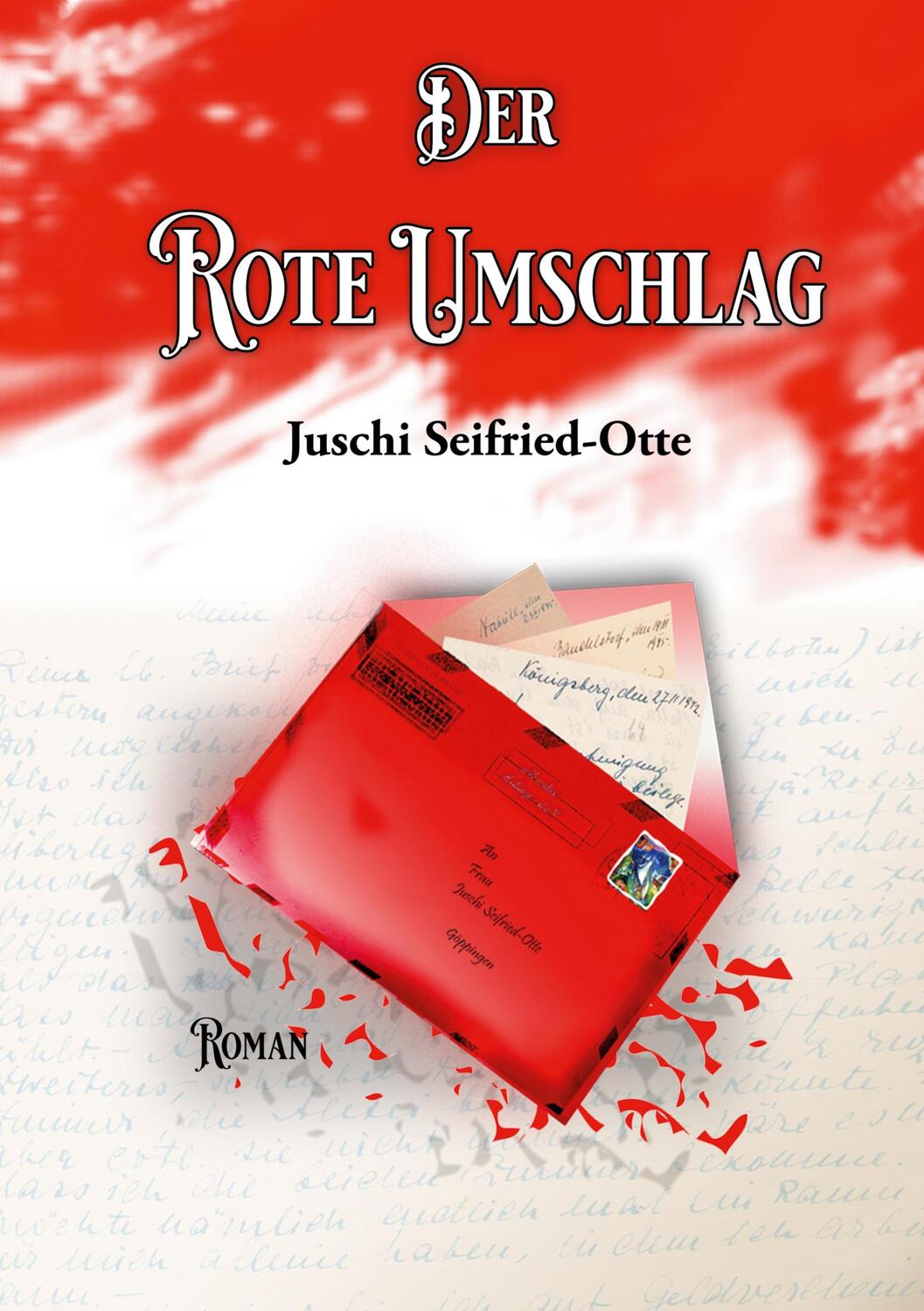 Cover: 9783755785651 | Der Rote Umschlag | Juschi Seifried-Otte | Buch | 652 S. | Deutsch