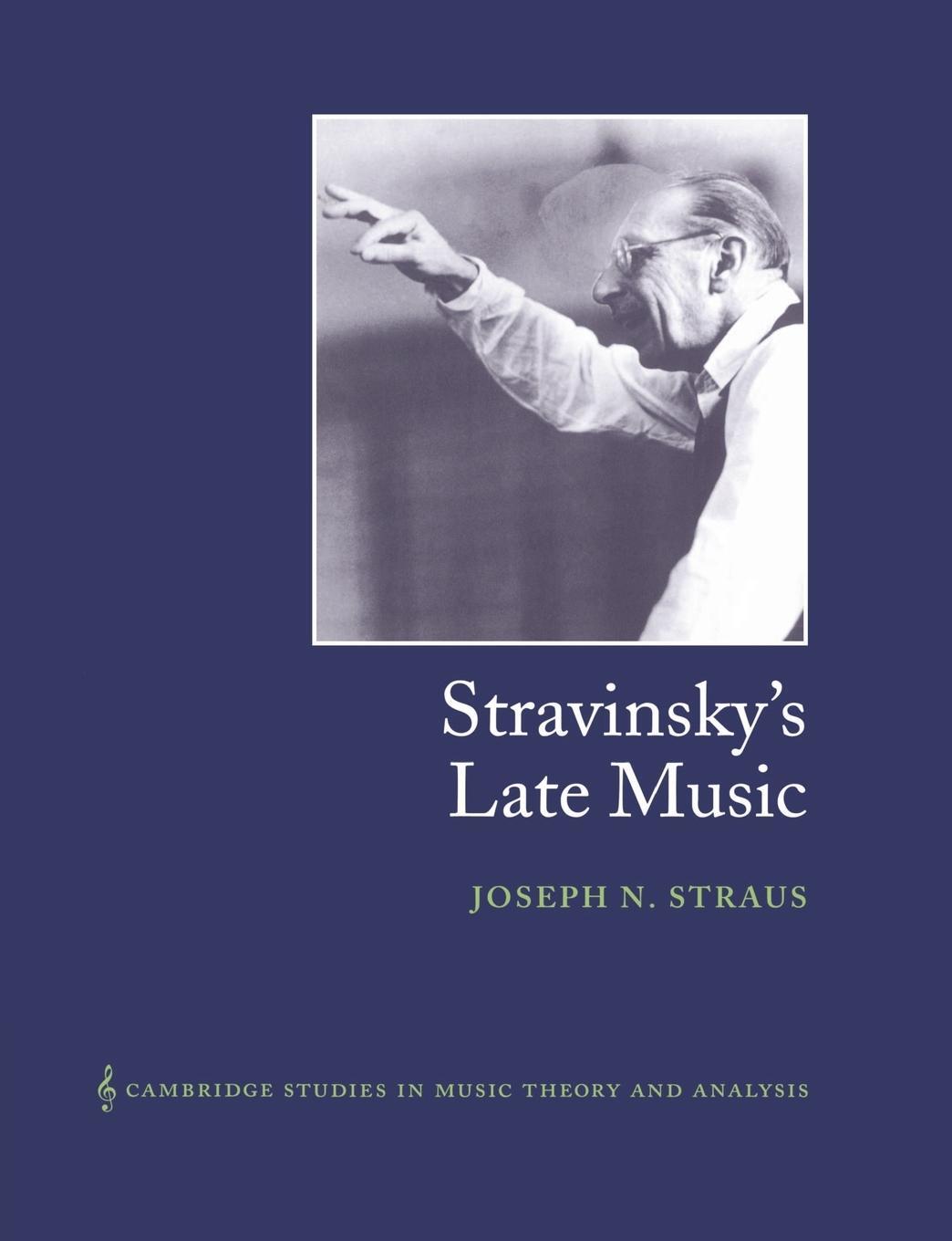 Cover: 9780521602884 | Stravinsky's Late Music | Joseph N. Straus | Taschenbuch | Paperback