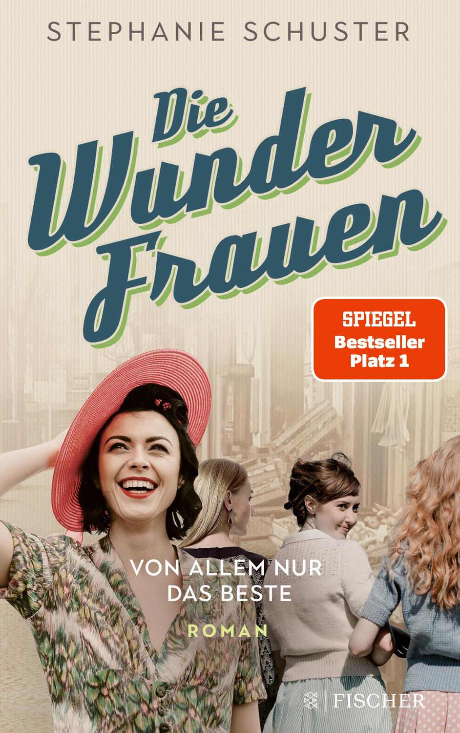 Cover: 9783596705658 | Die Wunderfrauen - Von allem nur das Beste | Stephanie Schuster | Buch