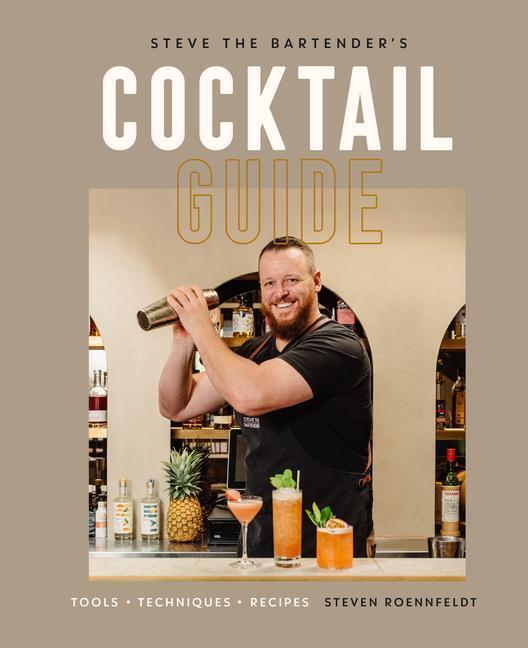 Cover: 9780744058710 | Steve the Bartender's Cocktail Guide | Tools - Techniques - Recipes