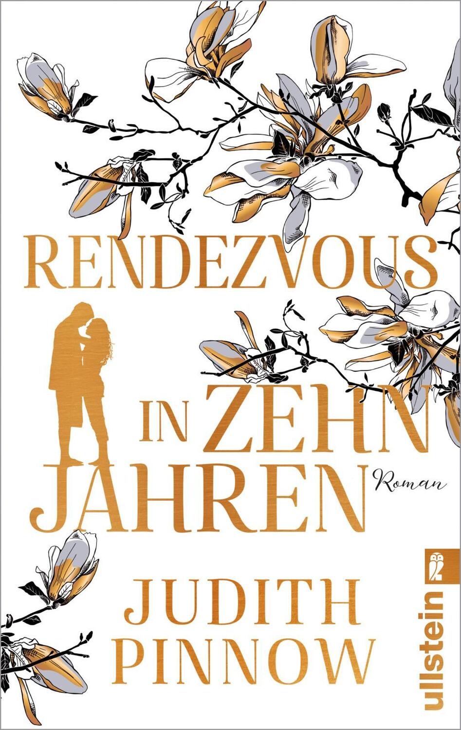 Cover: 9783548062594 | Rendezvous in zehn Jahren | Roman | Judith Pinnow | Taschenbuch | 2020