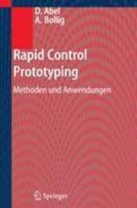 Cover: 9783642319440 | Rapid Control Prototyping | Methoden und Anwendungen | Abel (u. a.)