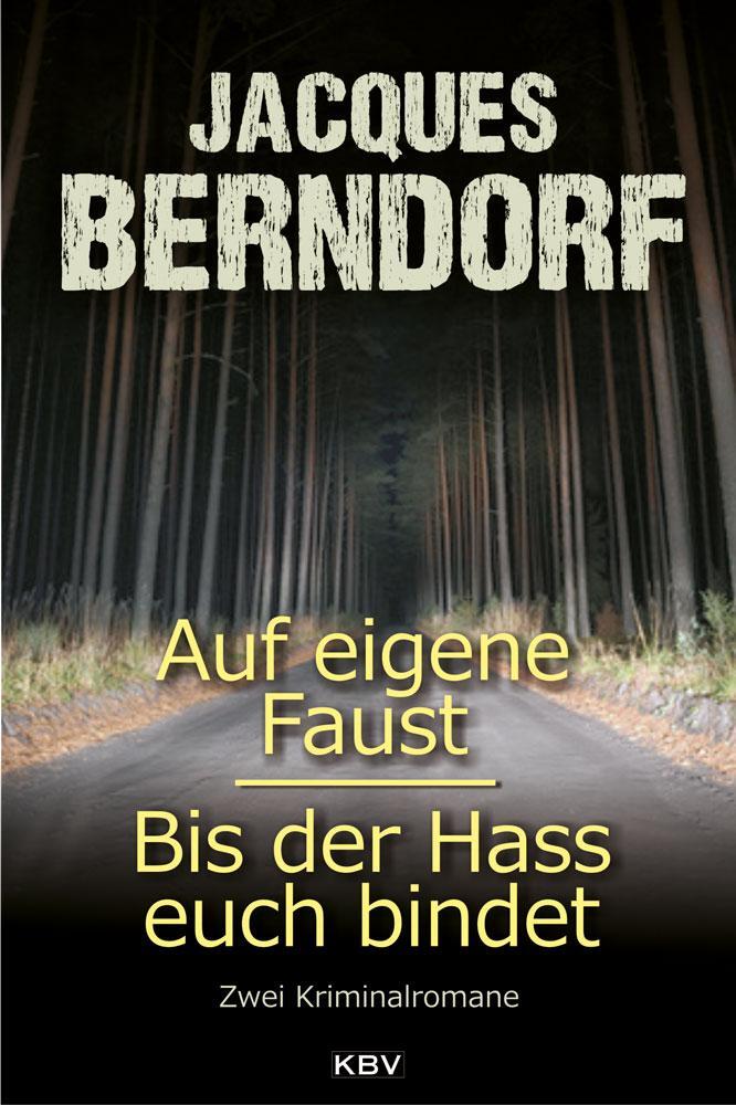 Cover: 9783954412990 | Auf eigene Faust / Bis der Hass euch bindet | Zwei Kriminalromane