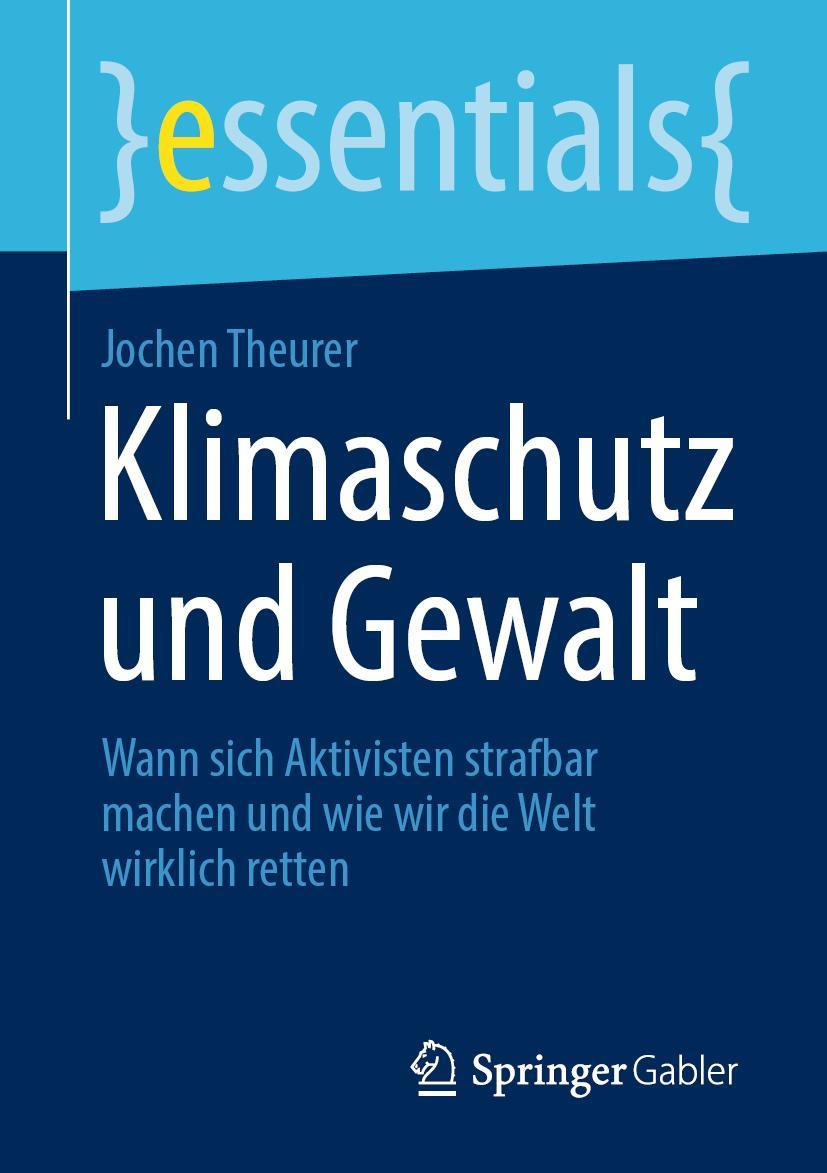 Cover: 9783658393533 | Klimaschutz und Gewalt | Jochen Theurer | Taschenbuch | viii | Deutsch