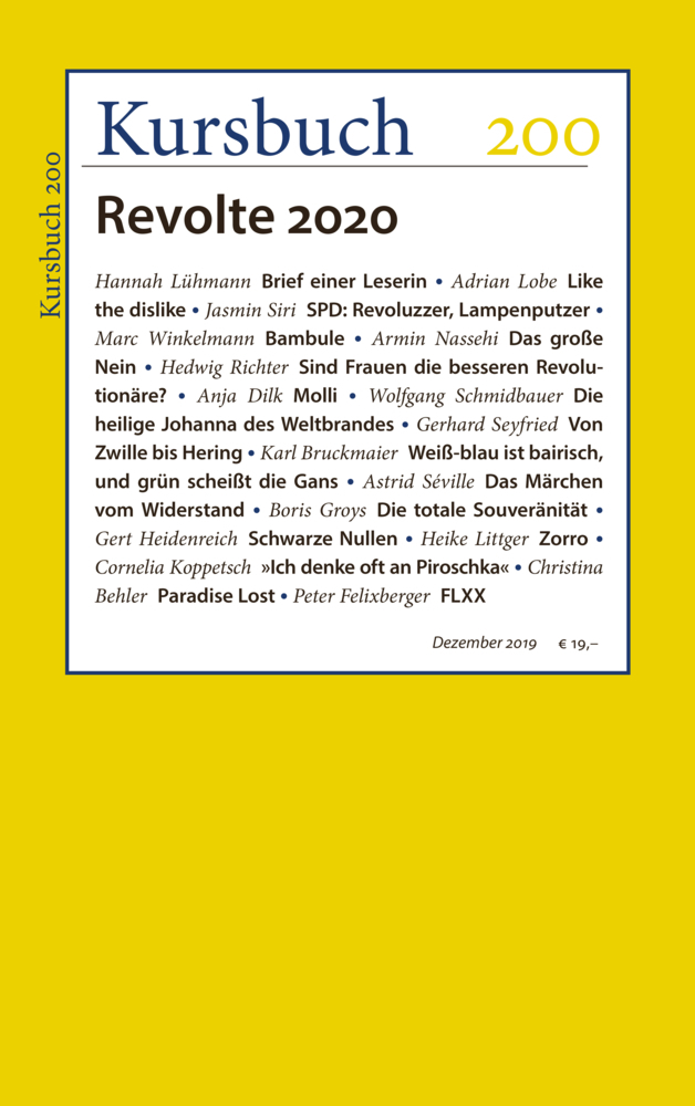 Cover: 9783961960996 | Kursbuch 200 | Revolte 2020 | Peter Felixberger (u. a.) | Taschenbuch