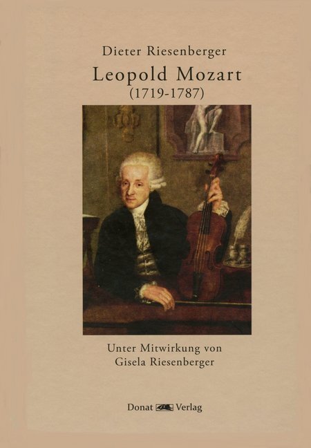 Cover: 9783943425895 | Leopold Mozart (1719-1787) | Dieter Riesenberger | Buch | 364 S.