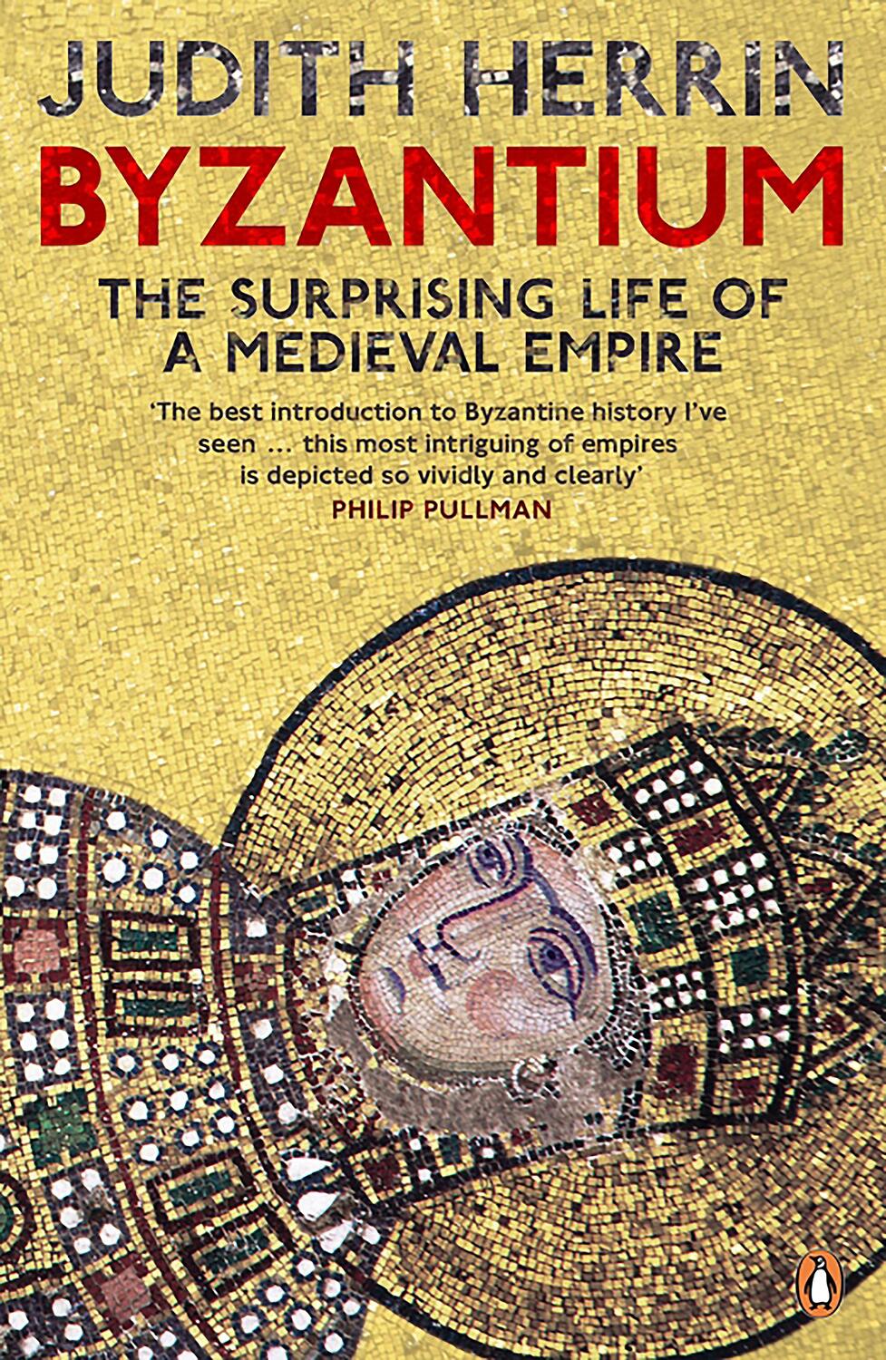 Cover: 9780141031026 | Byzantium | The Surprising Life of a Medieval Empire | Judith Herrin
