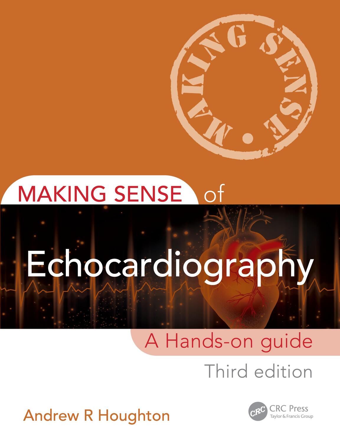 Cover: 9781032303543 | Making Sense of Echocardiography | A Hands-on Guide | Houghton | Buch
