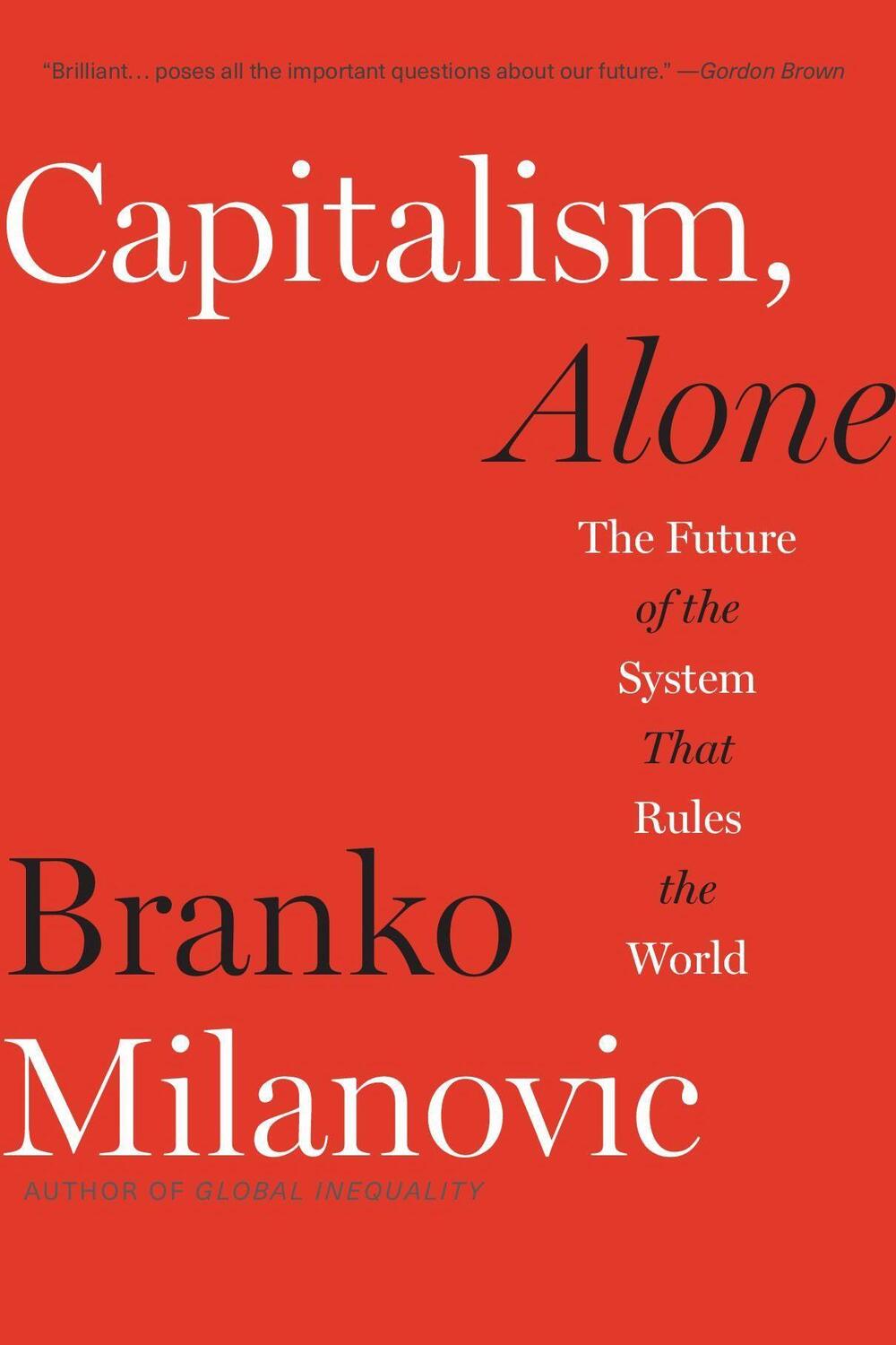 Cover: 9780674260306 | Capitalism, Alone | The Future of the System That Rules the World