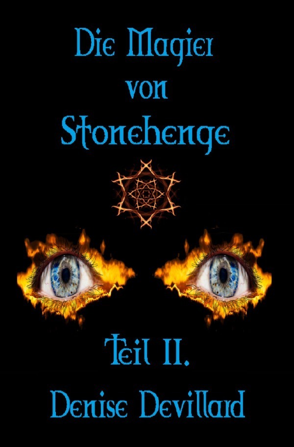 Cover: 9783750289406 | Die Magier von Stonehenge Teil II. | Denise Devillard | Taschenbuch