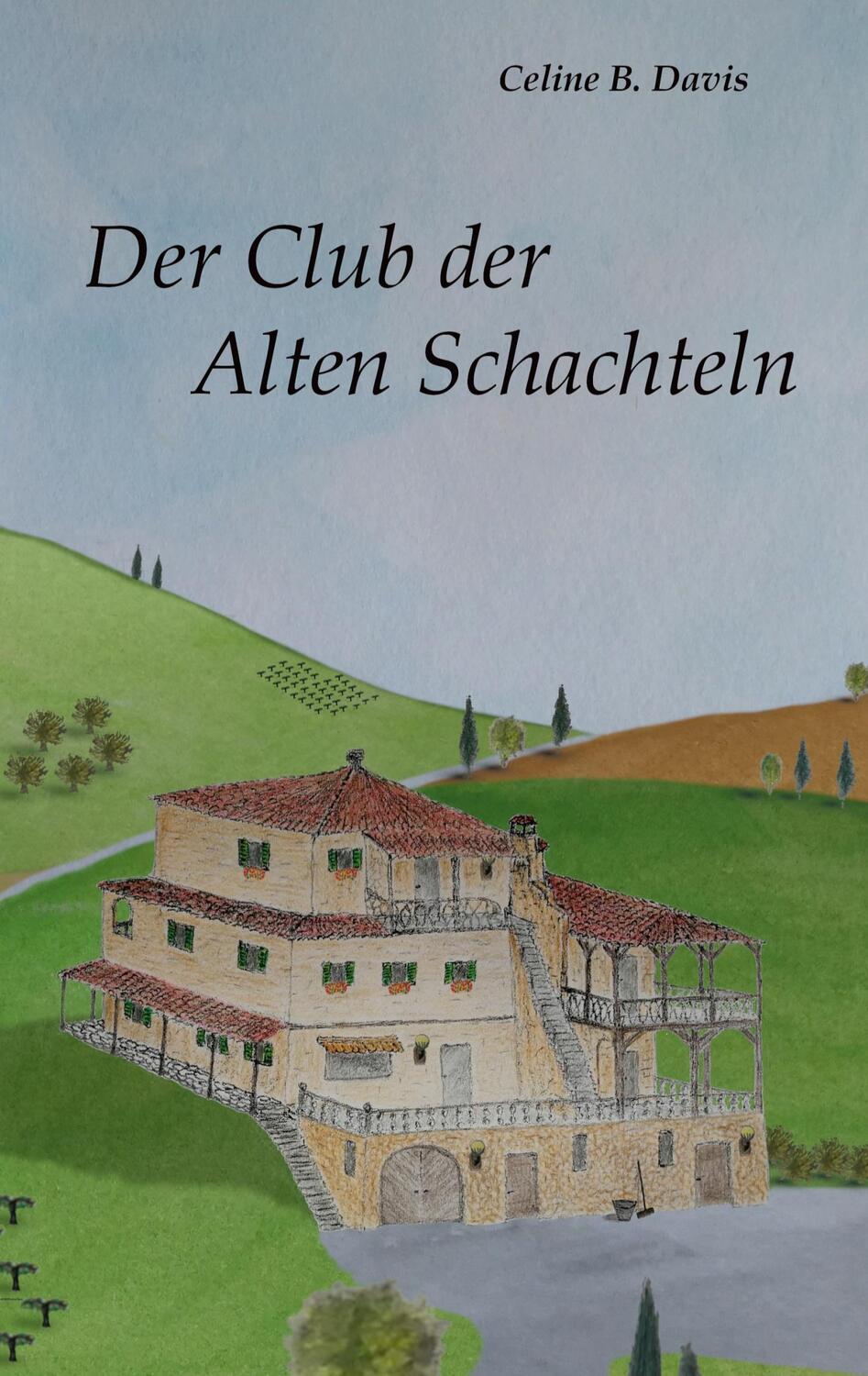 Cover: 9783752805628 | Der Club der Alten Schachteln | Celine B. Davis | Taschenbuch | 524 S.