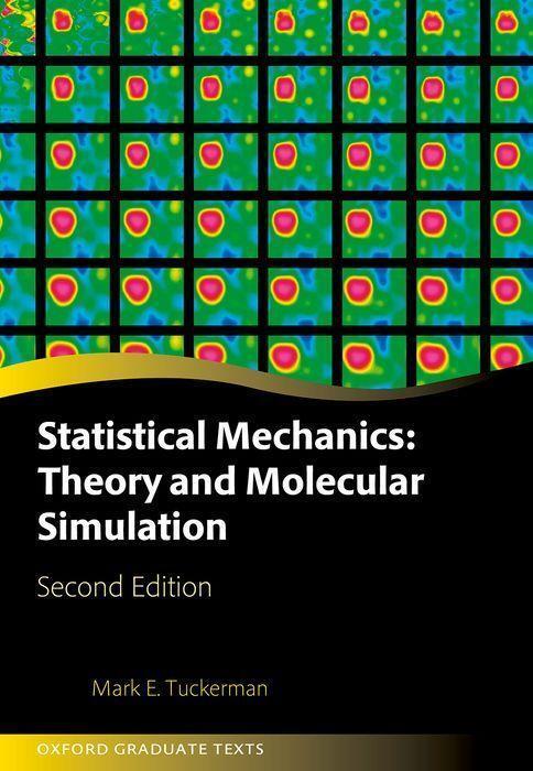 Cover: 9780198825562 | Statistical Mechanics: Theory and Molecular Simulation | Tuckerman