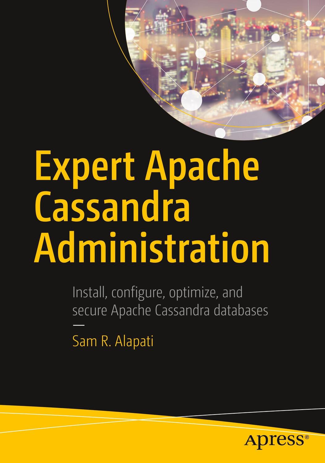 Cover: 9781484231258 | Expert Apache Cassandra Administration | Sam R. Alapati | Taschenbuch