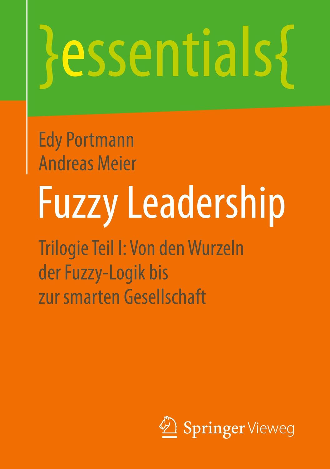 Cover: 9783658255930 | Fuzzy Leadership | Andreas Meier (u. a.) | Taschenbuch | essentials