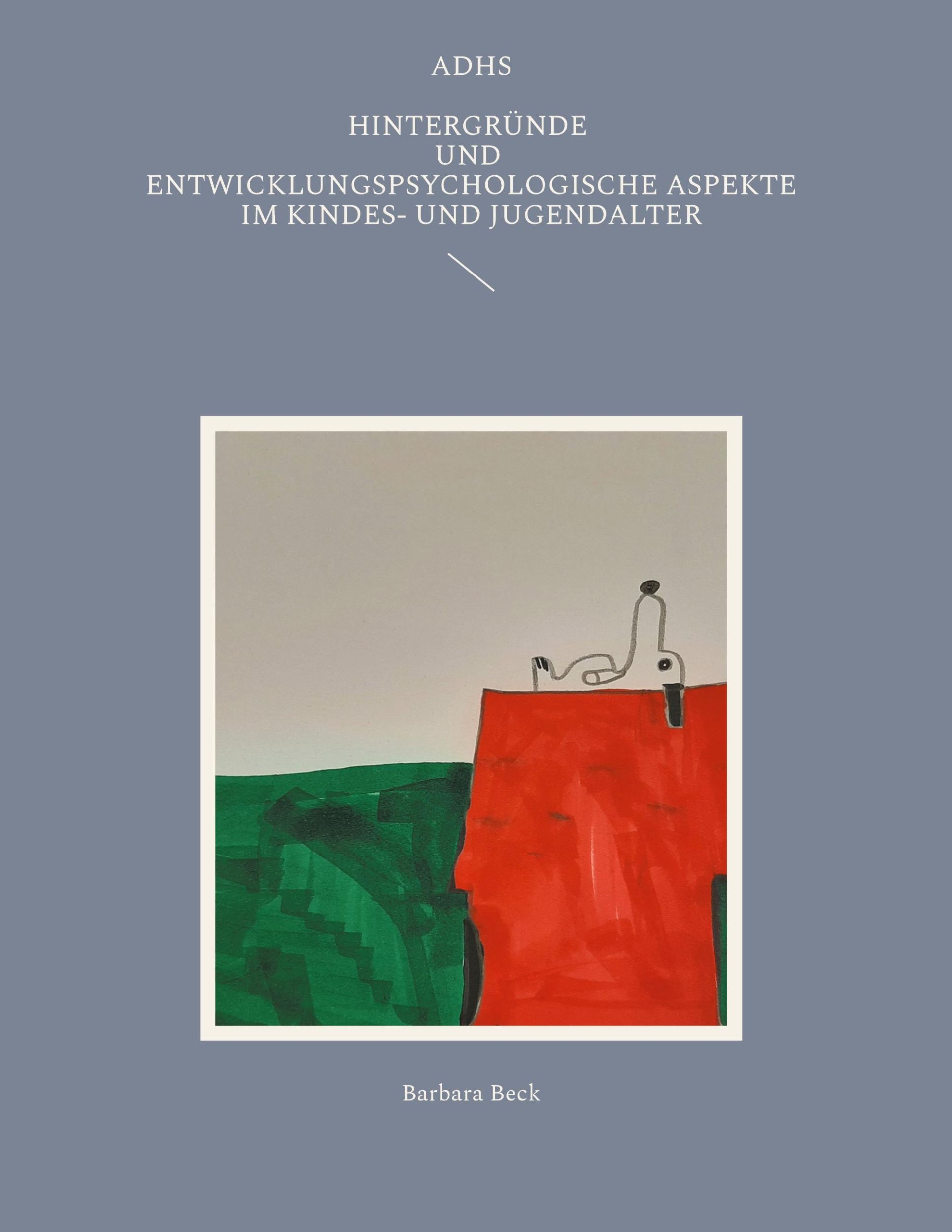 Cover: 9783769323092 | ADHS | Barbara Beck | Buch | 50 S. | Deutsch | 2024